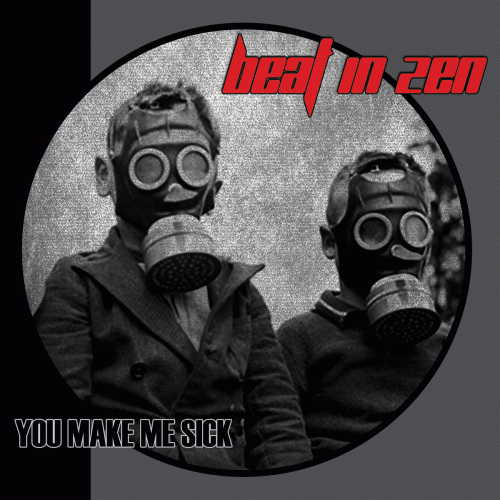 Beat In Zen : You Make Me Sick Beat In Zen : You Make Me Sick